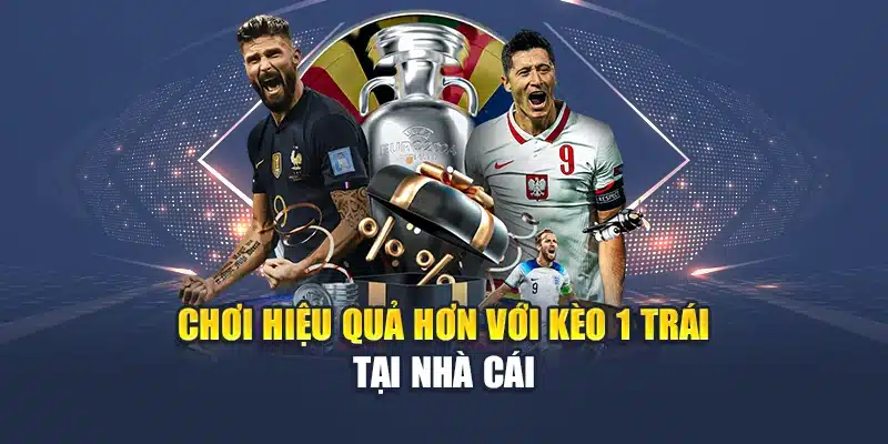 Kèo Chấp 1 Trái – Lựa Chọn Sáng Giá Hàng Đầu Tại M88 1 Chơi hiệu quả hơn với kèo 1 trái tại nhà cái