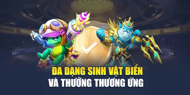 Bắn Cá Hồng Bao M 88 Trải Nghiệm Bắn Boss Mang Thưởng Về 2 Đa dạng sinh vật biển và thưởng thương ứng