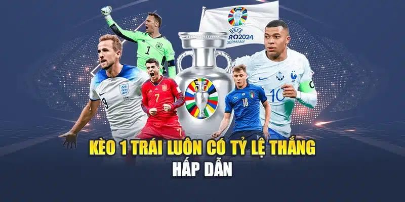 Kèo Chấp 1 Trái – Lựa Chọn Sáng Giá Hàng Đầu Tại M88 2 Kèo 1 trái luôn có tỷ lệ thắng hấp dẫn