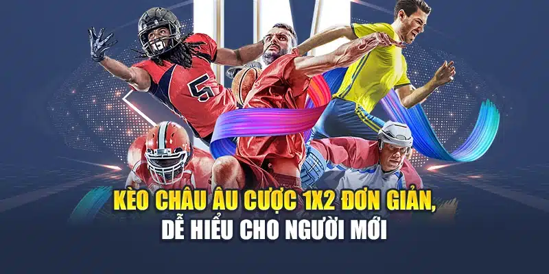 Luật Cược Thể Thao M88 – Nắm Chắc Kèo, Ăn Thưởng Ngay 2 Kèo châu Âu cược 1X2 đơn giản, dễ hiểu cho người mới