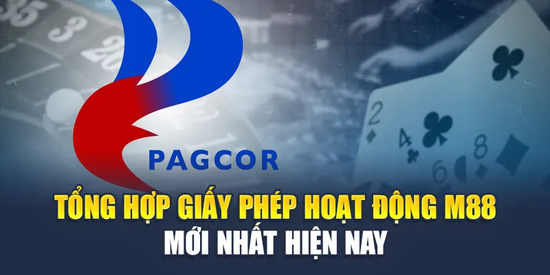 Tổng hợp giấy phép hoạt động mới nhất của M88